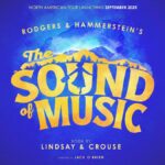 Featured image for “Cayleigh Capaldi, Kevin Earley, Christiane Noll, Nicholas Rodriguez to Lead The Sound of Music Tour”
