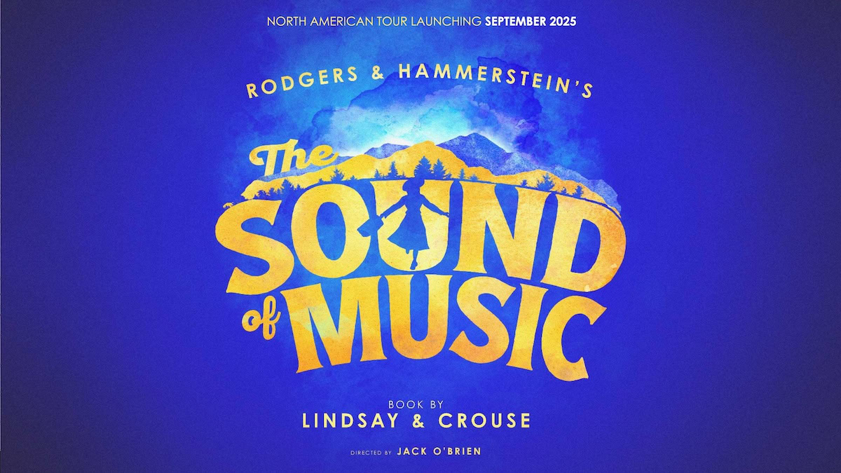 Featured image for “The Sound of Music Will Launch New North American Tour!”